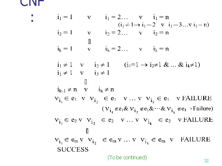 CNF : (To be continued) 32 