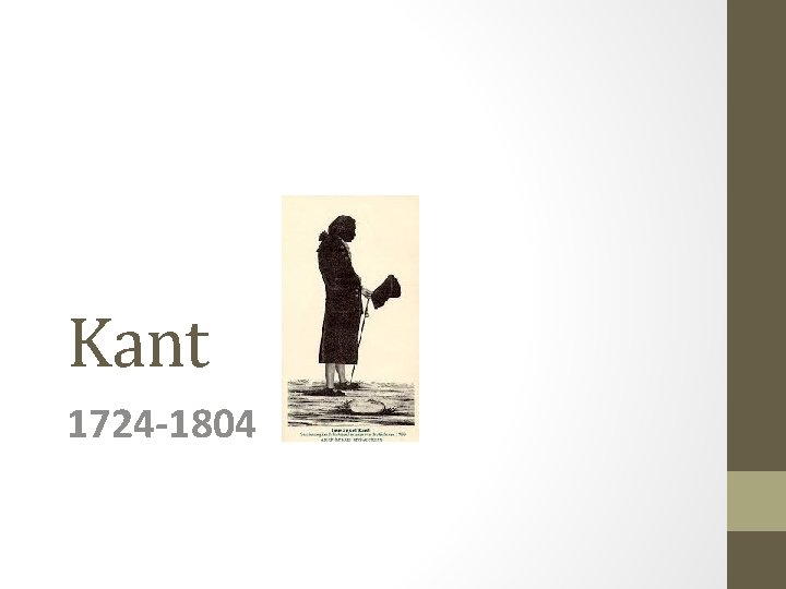 Kant 1724 -1804 