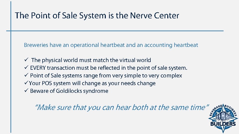 The Point of Sale System is the Nerve Center Breweries have an operational heartbeat