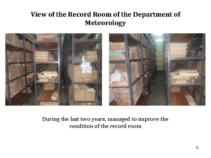 View of the Record Room of the Department of Meteorology During the last two