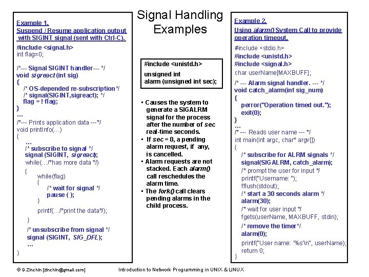 Example 1. Suspend / Resume application output with SIGINT signal (sent with Ctrl-C). Signal