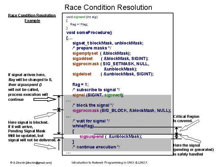 Race Condition Resolution Example If signal arrives here, flag will be changed to 0,