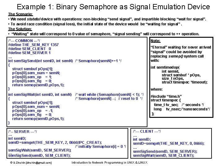 Example 1: Binary Semaphore as Signal Emulation Device The Scenario: • We need stateful