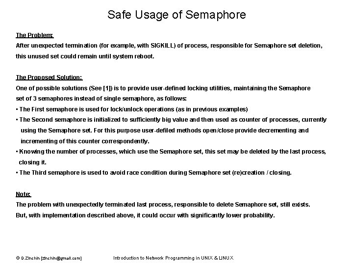 Safe Usage of Semaphore The Problem: After unexpected termination (for example, with SIGKILL) of