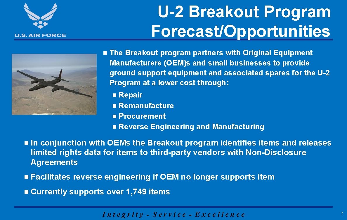 U-2 Breakout Program Forecast/Opportunities n The Breakout program partners with Original Equipment Manufacturers (OEM)s U-2 Breakout Program Forecast/Opportunities n The Breakout program partners with Original Equipment Manufacturers (OEM)s