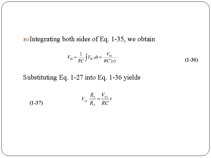  Integrating both sides of Eq. 1 35, we obtain (1 36) Substituting Eq.