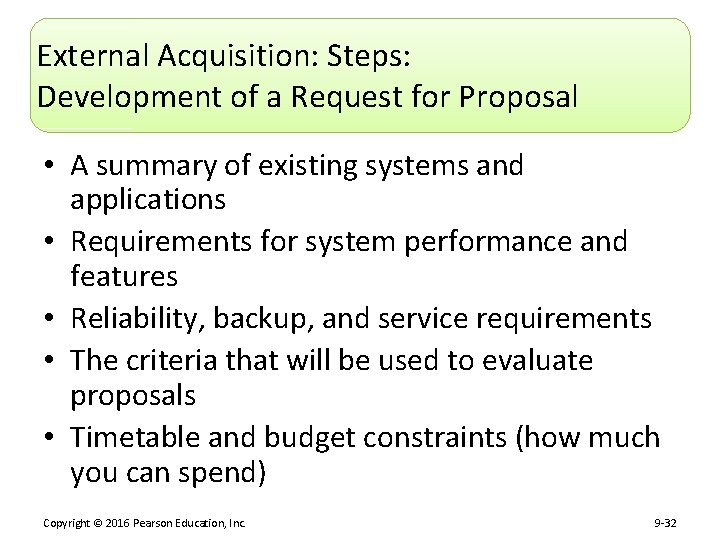 External Acquisition: Steps: Development of a Request for Proposal • A summary of existing