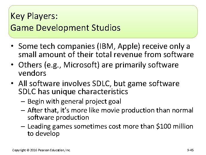 Key Players: Game Development Studios • Some tech companies (IBM, Apple) receive only a