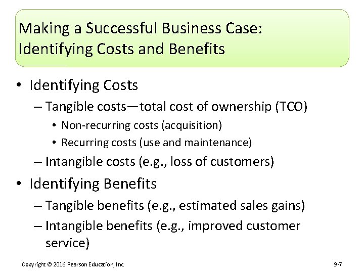 Making a Successful Business Case: Identifying Costs and Benefits • Identifying Costs – Tangible