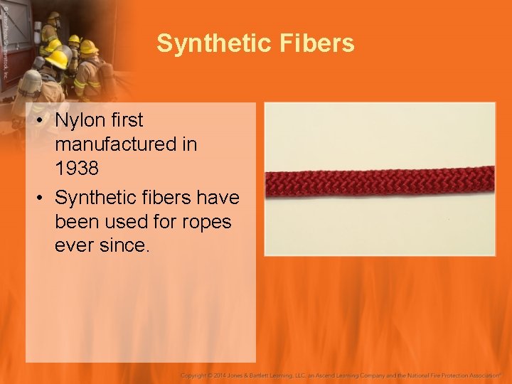 Synthetic Fibers • Nylon first manufactured in 1938 • Synthetic fibers have been used