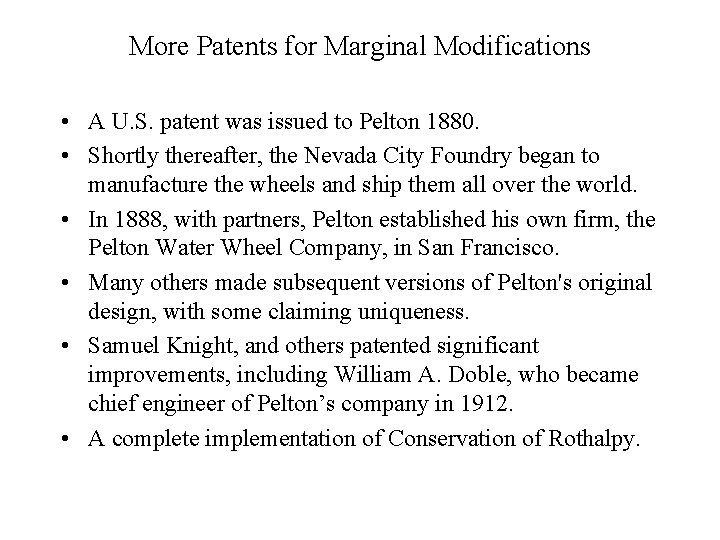 More Patents for Marginal Modifications • A U. S. patent was issued to Pelton