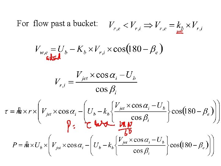For flow past a bucket: 