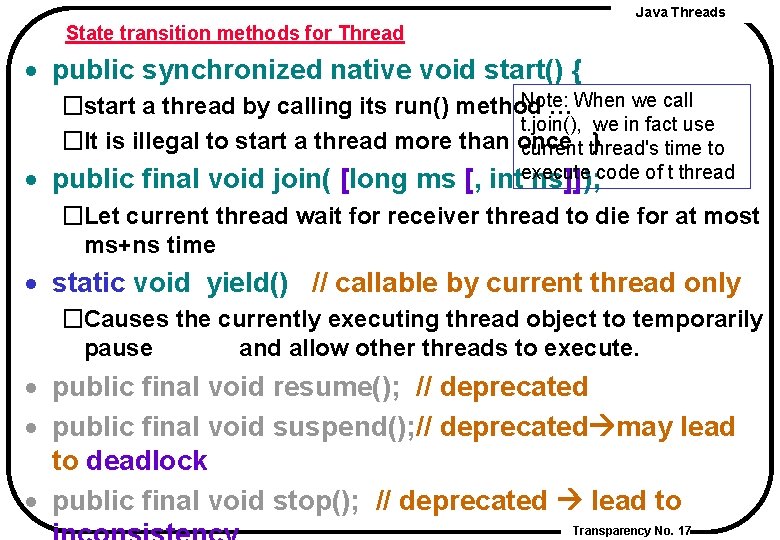 Java Threads State transition methods for Thread · public synchronized native void start() {