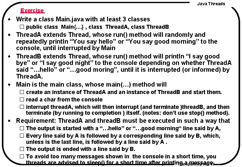 Java Threads Exercise · Write a class Main. java with at least 3 classes