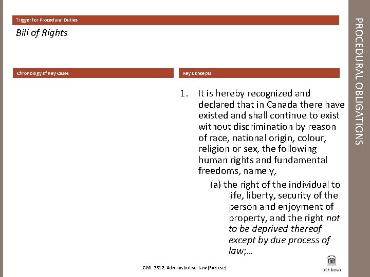 Bill of Rights Chronology of Key Cases Key Concepts 1. It is hereby recognized