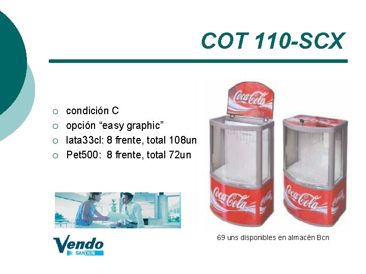 COT 110 -SCX ¡ ¡ condición C opción “easy graphic” lata 33 cl: 8