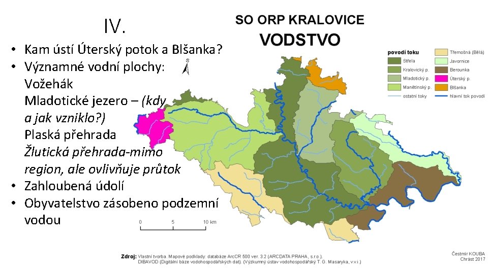 IV. • Kam ústí Úterský potok a Blšanka? • Významné vodní plochy: Vožehák Mladotické