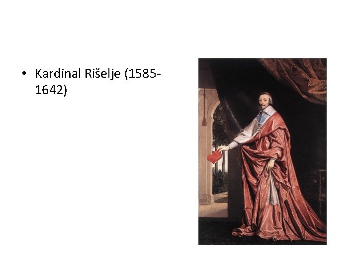 • Kardinal Rišelje (15851642) • Kardinal Rišelje (15851642)
