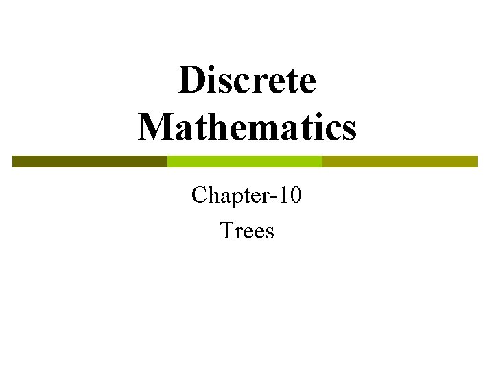 Discrete Mathematics Chapter-10 Trees 