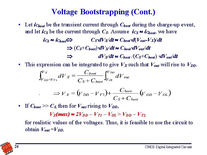 Voltage Bootstrapping (Cont. ) • Let i. Cboot be the transient current through Cboot