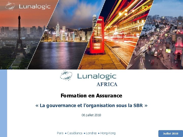 Formation en Assurance « La gouvernance et l’organisation sous la SBR » 06 juillet