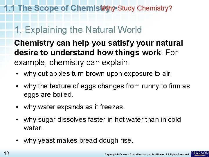Why>Study Chemistry? 1. 1 The Scope of Chemistry 1. Explaining the Natural World Chemistry