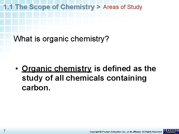 1. 1 The Scope of Chemistry > Areas of Study What is organic chemistry?