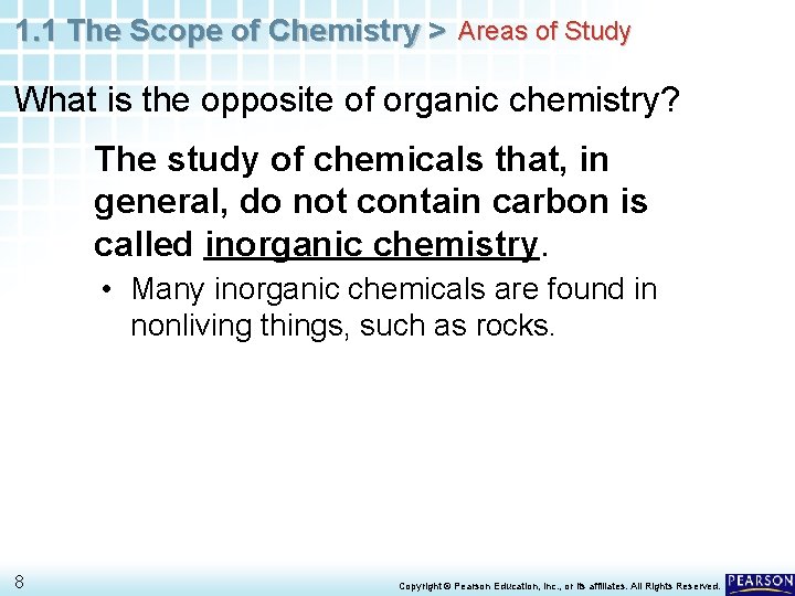 1. 1 The Scope of Chemistry > Areas of Study What is the opposite