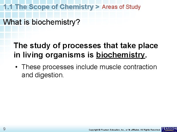 1. 1 The Scope of Chemistry > Areas of Study What is biochemistry? The