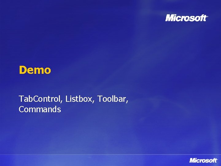 Demo Tab. Control, Listbox, Toolbar, Commands 