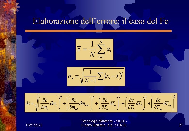 Elaborazione dell’errore: il caso del Fe 11/27/2020 Tecnologie didattiche - SICSI - Pisano Raffaele