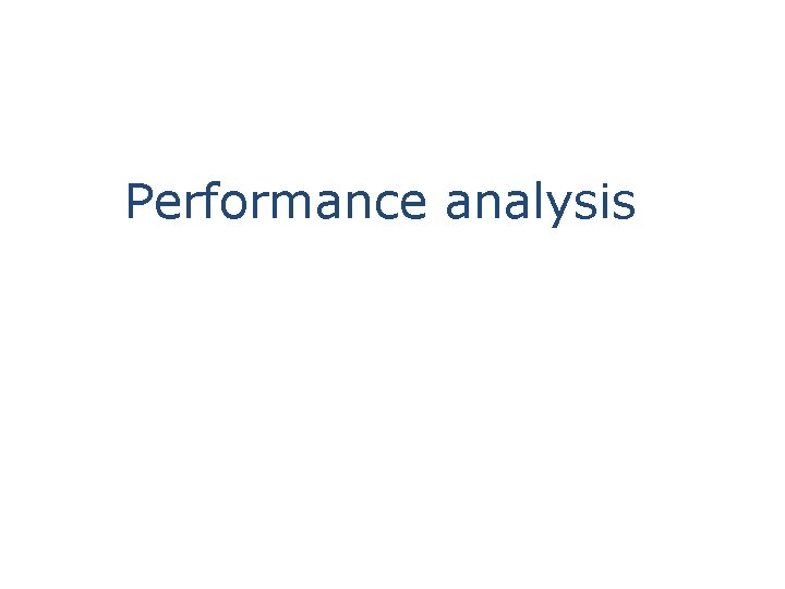 Performance analysis 