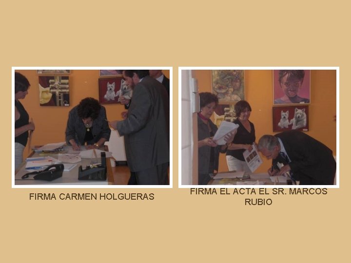 FIRMA CARMEN HOLGUERAS FIRMA EL ACTA EL SR. MARCOS RUBIO 