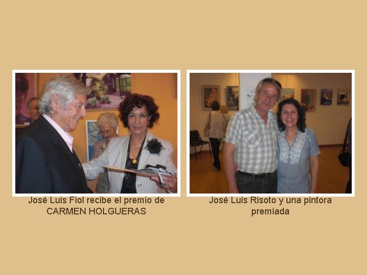 José Luis Fiol recibe el premio de CARMEN HOLGUERAS José Luis Risoto y una