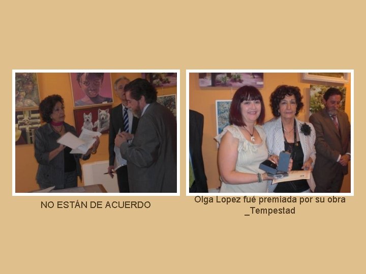 NO ESTÁN DE ACUERDO Olga Lopez fué premiada por su obra _Tempestad 