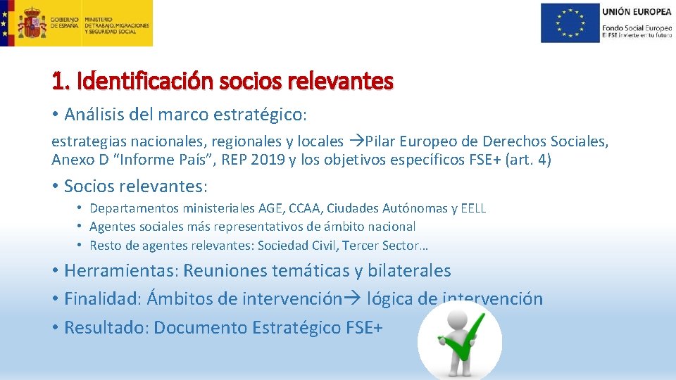 1. Identificación socios relevantes • Análisis del marco estratégico: estrategias nacionales, regionales y locales