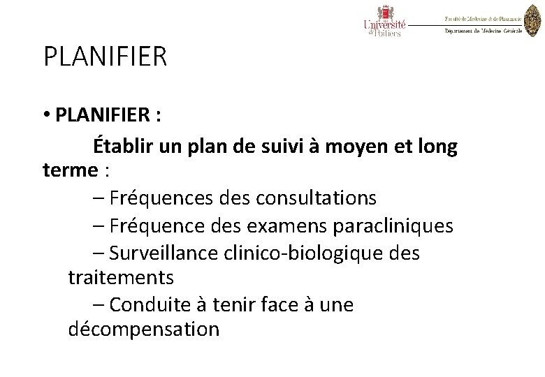 PLANIFIER • PLANIFIER : Établir un plan de suivi à moyen et long terme