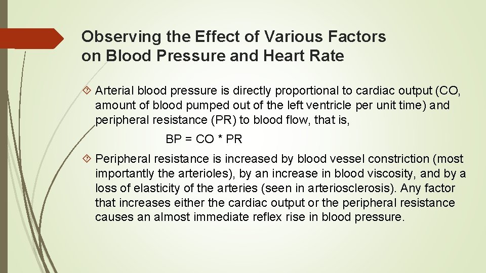 Observing the Effect of Various Factors on Blood Pressure and Heart Rate Arterial blood