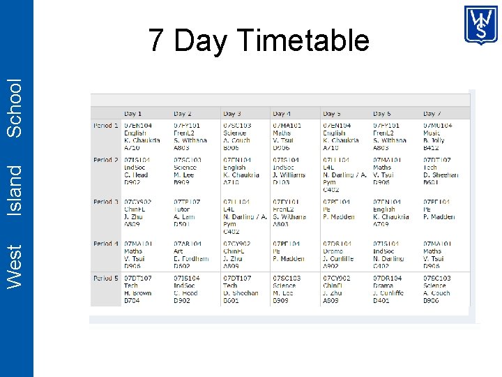 West Island School 77 Day Day. Timetable 
