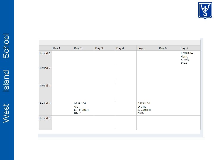 West Island School 7 Day Timetable 