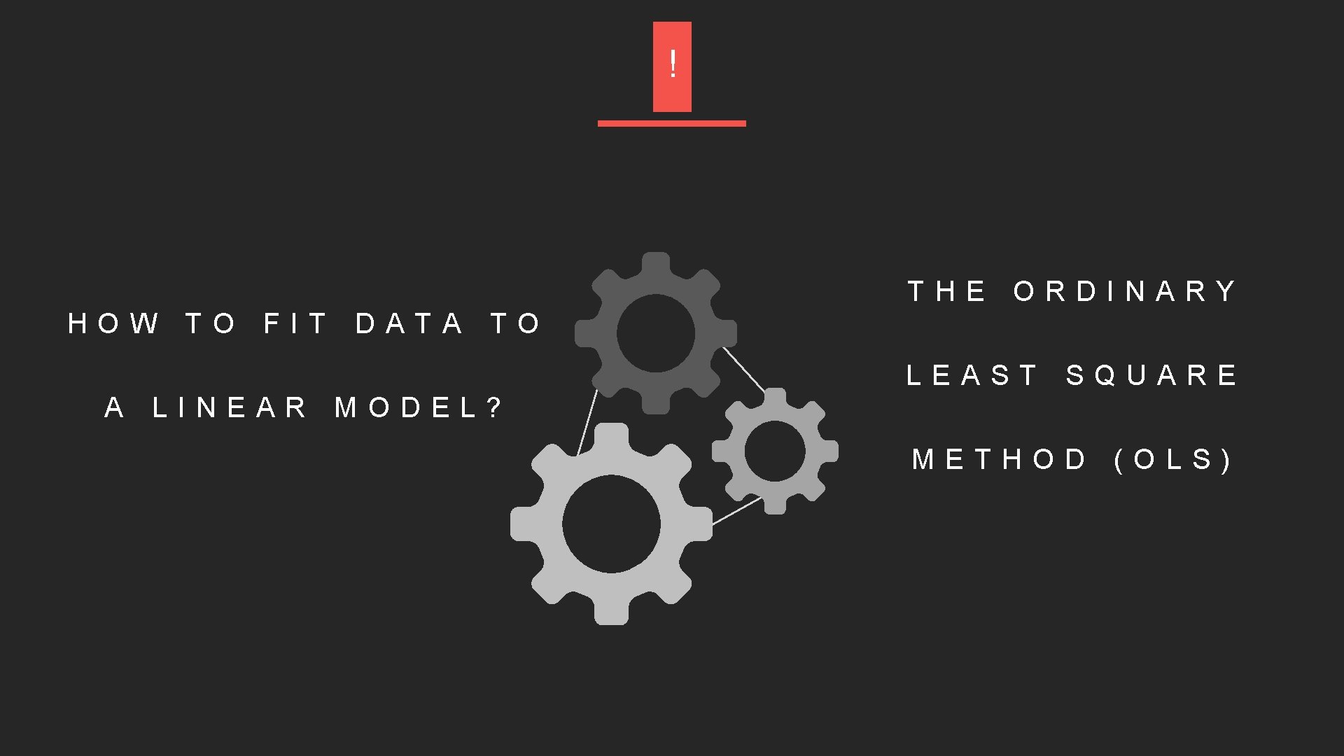 ! THE ORDINARY HOW TO FIT DATA TO LEAST SQUARE A LINEAR MODEL? METHOD