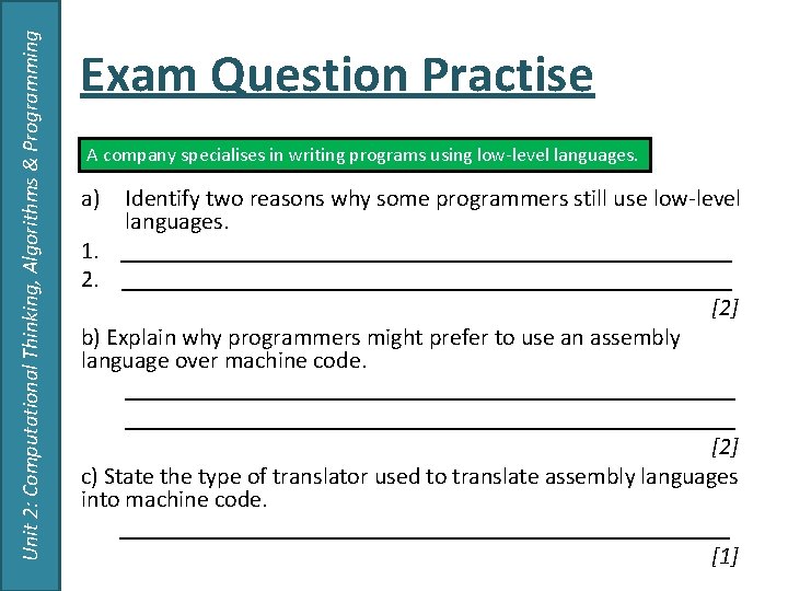 Unit 2: Computational Thinking, Algorithms & Programming Exam Question Practise A company specialises in