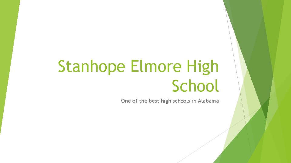 Stanhope Elmore High School One of the best high schools in Alabama 