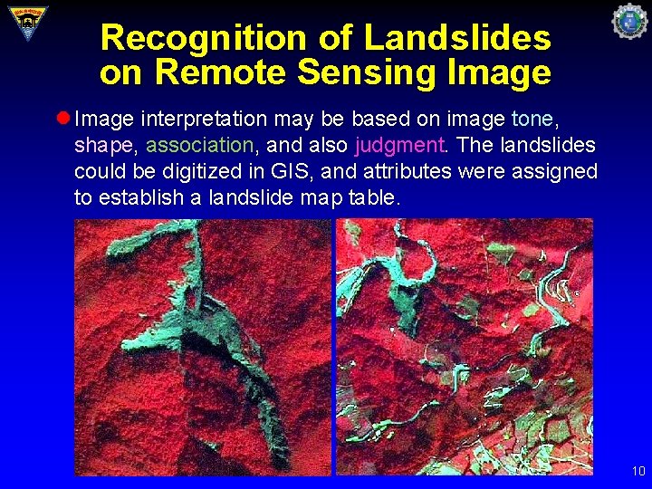 Recognition of Landslides on Remote Sensing Image l Image interpretation may be based on