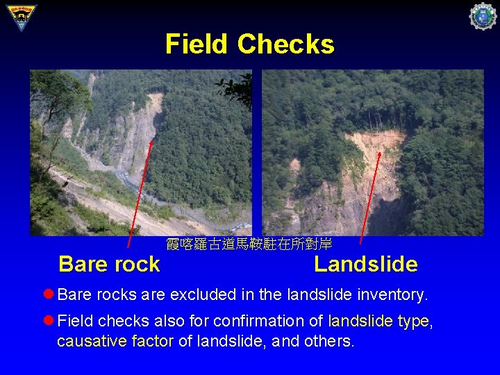 Field Checks 霞喀羅古道馬鞍駐在所對岸 Bare rock Landslide l Bare rocks are excluded in the landslide