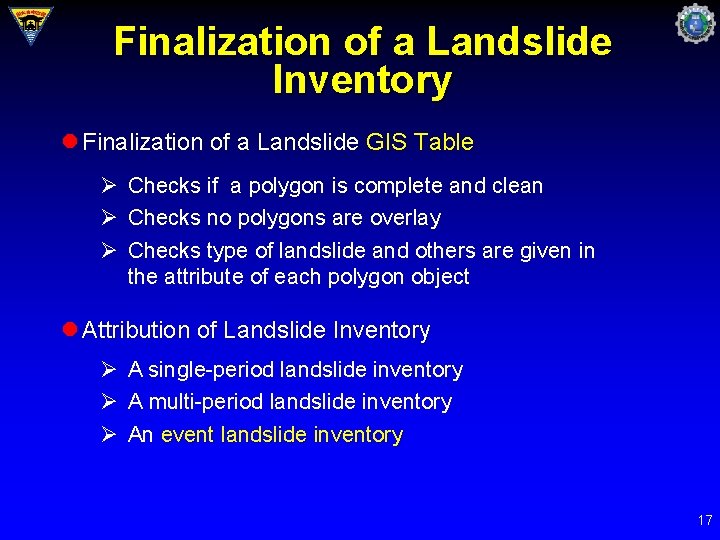 Finalization of a Landslide Inventory l Finalization of a Landslide GIS Table Ø Checks