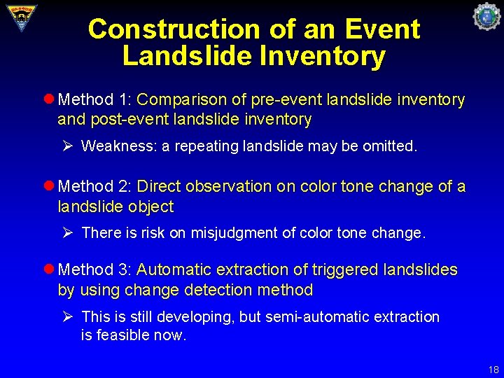 Construction of an Event Landslide Inventory l Method 1: Comparison of pre-event landslide inventory