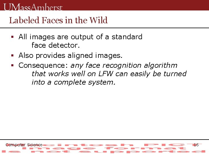 Labeled Faces in the Wild § All images are output of a standard face