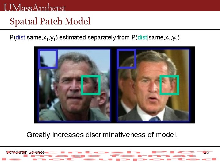 Spatial Patch Model P(dist|same, x 1, y 1) estimated separately from P(dist|same, x 2,