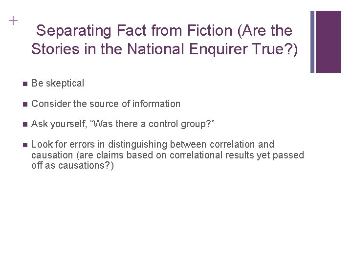 + Separating Fact from Fiction (Are the Stories in the National Enquirer True? )